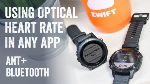 Quick Tips: Broadcast Garmin Optical HR to Apps Like Zwift // ANT & Bluetooth