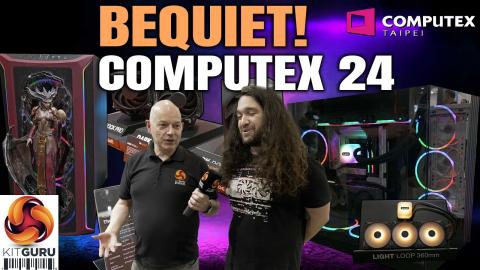 Computex 2024: BEQUIET! Cases, Coolers -  guest app Steve Burke: talks feet