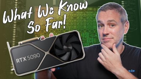 NVIDIA 50 Series (Blackwell) - What Do We Know So Far!