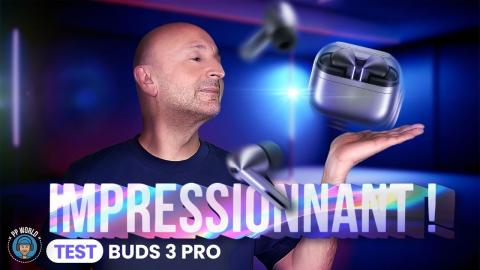 TEST Écouteurs SAMSUNG Buds 3 Pro : IMPRESSIONNANT, Mais...!