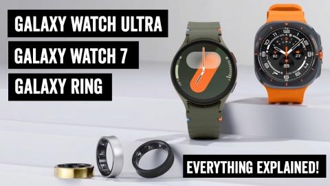 Samsung Galaxy Watch Ultra, Samsung Ring, Watch 7: Everything Explained!