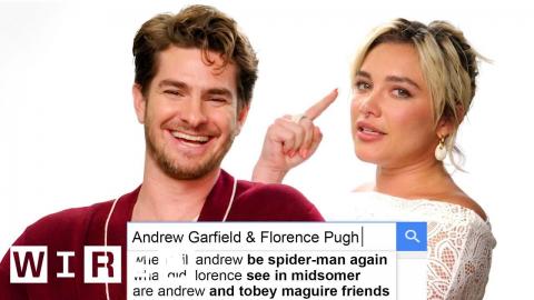 Andrew Garfield & Florence Pugh Answer The Web's Most Searched Questions | WIRED