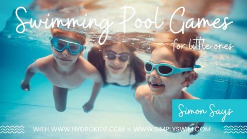 Swimming Pool Games For Little Ones with HydroKidz and Simply Swim - Simon Says