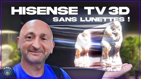 Hisense : TV MiniLED 3D Sans Lunettes de 2,8 mètres ! (IFA 2024)