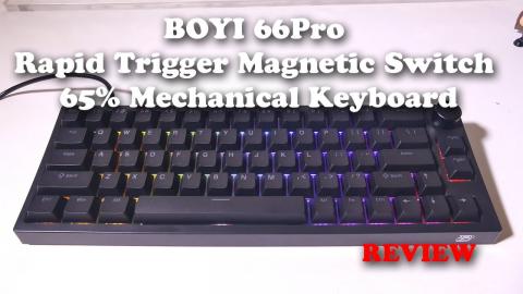 BOYI 66Pro Rapid Trigger HE Magnetic Switch 65% Mechanical Keyboard REVIEW