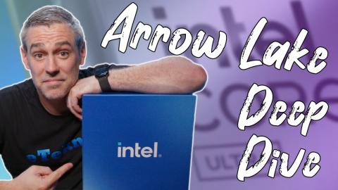 Intel Arrow Lake - Everything You Need To Know!