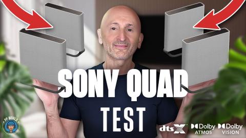 TEST SONY QUAD (Système Audio Dolby Atmos / DTS X)