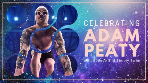 Celebrating Adam Peaty with Speedo and Simply Swim