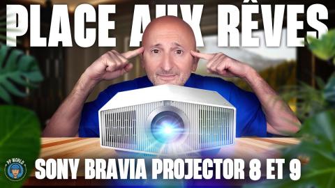 SONY BRAVIA Projector 8 et 9 : Place aux RÊVES ! (Tournage à Londres Chez KEF)