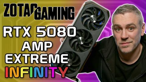 ZOTAC AMP EXTREME INFINITY RTX 5080 Review [Benchmarks | Overclocking | Power | Thermals]