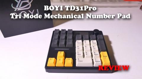 BOYI TD31 Pro Tri Mode Mechanical Number Pad REVIEW