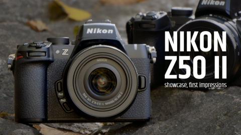 Nikon Z50 II: Showcase, First Impressions. Feels like a tiny Z9!