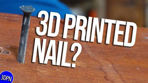 Can You 3D Print a Hammer and Nails?