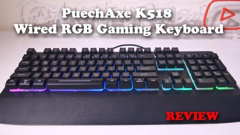 PuechAxe K518 Wired RGB Gaming Keyboard REVIEW