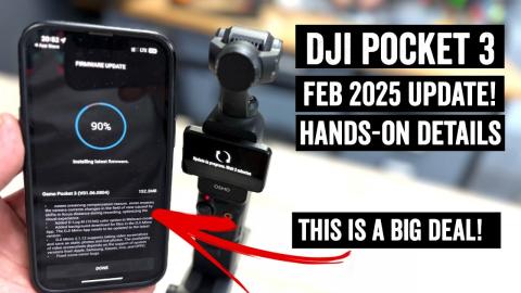 DJI Pocket 3 Feb 2025 Firmare Update: Big New Features!