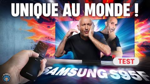 TEST TV Samsung S95F (QD-OLED) : UNIQUE AU MONDE ! (Vidéo 4K chapitrée)