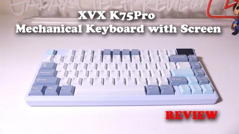 XVX K75Pro Mechanical Keyboard with Screen - Best Budget Keyboard 2024?