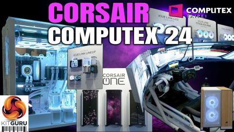 Computex 2024: CORSAIR - not enough space to list it all ????