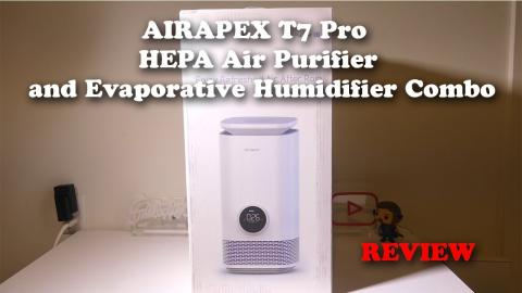 AIRAPEX T7 Pro HEPA Air Purifier and Evaporative Humidifier Combo REVIEW