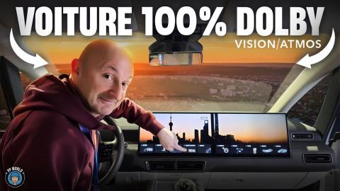 Je Teste Une Voiture 100 % DOLBY ! (Atmos & Vision)