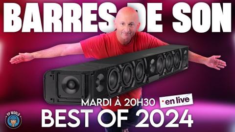 LIVE "BEST OF Barres De Son 2024" (Subwoofer, Surround, Dolby Atmos, DTS..)