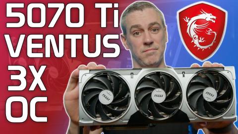 MSI RTX 5070 Ti VENTUS 3X OC Review [Benchmarks | Overclocking | Power | Thermals]