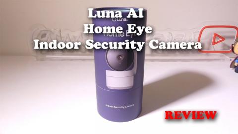 Luna AI Home Eye Indoor Security Camera REVIEW