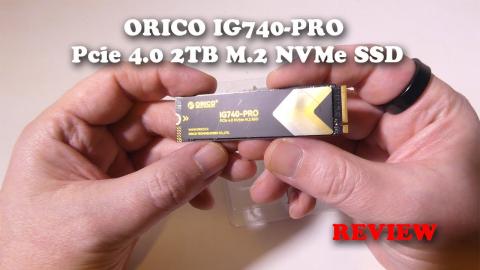 ORICO IG740-PRO PCIe 4.0 2TB M.2 NVMe SSD REVIEW - It's FAST