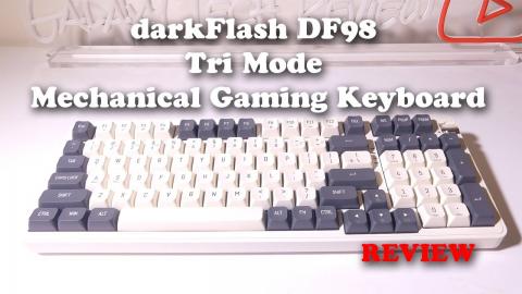 darkFlash DF98 Tri Mode Mechanical Gaming Keyboard REVIEW